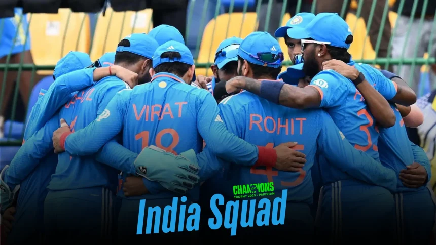 India Squad and Time Table of ICC Champions Trophy 2025