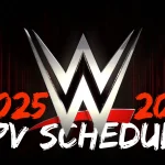WWE PPV Schedule 2025-2026: List of Pay-Per-View Specials & Premium Live Events Details