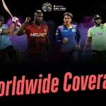 Which TV channels will provide CPL 2025 Worldwide coverage, and where to watch on the Digital Platform?