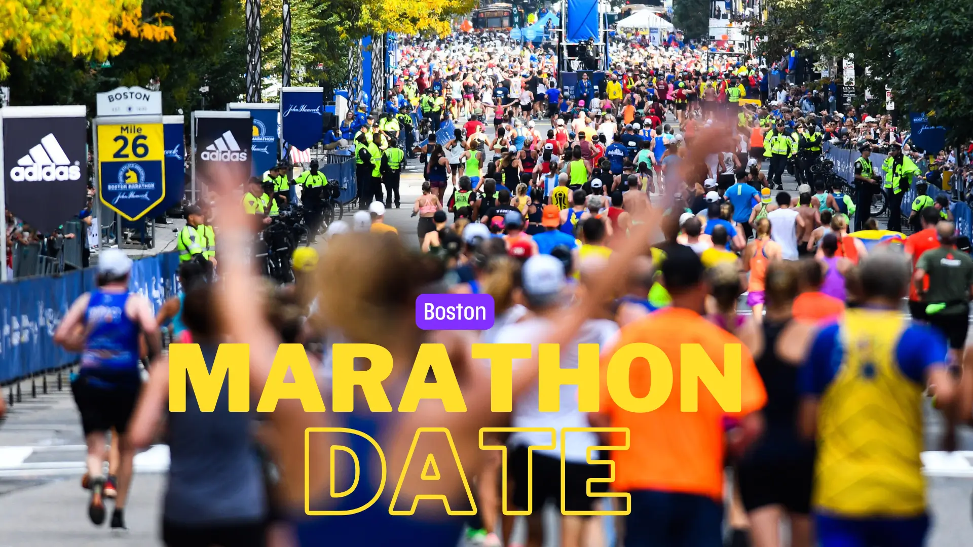 Boston Marathon 2025: Date, Route, Registration & Everything You Need to Know