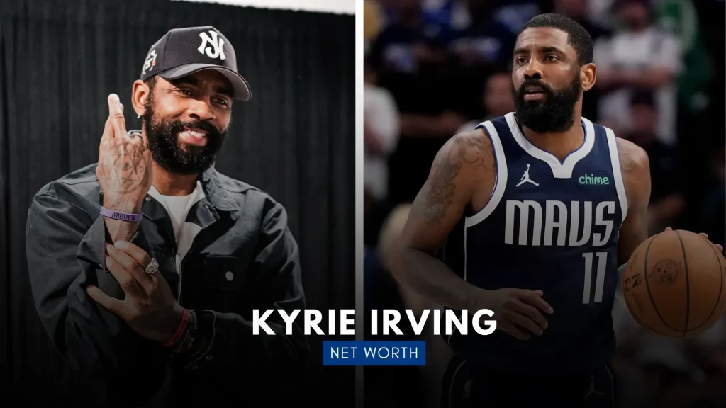 Kyrie Irving Net Worth in 2025: NBA Salary, Endorsements, Investments, Business Ventures, Luxury Lifestyle: Cars, Mansions, Off-Court Earnings