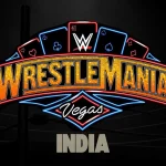 WWE WrestleMania 41 Date & Time in India, Location, Full Match Card & Predictions