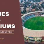 Women’s ODI World Cup 2025: Full List of Venues, Stadiums, and Match Schedules