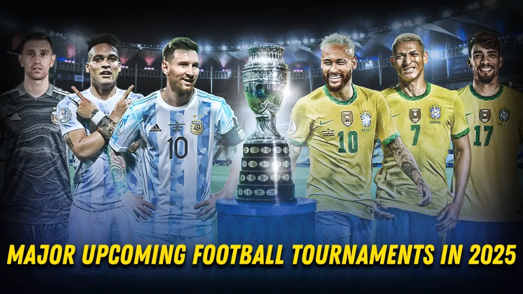 Major Upcoming Football Tournaments in 2025: Dates, Locations, and How to Follow - make the calendar