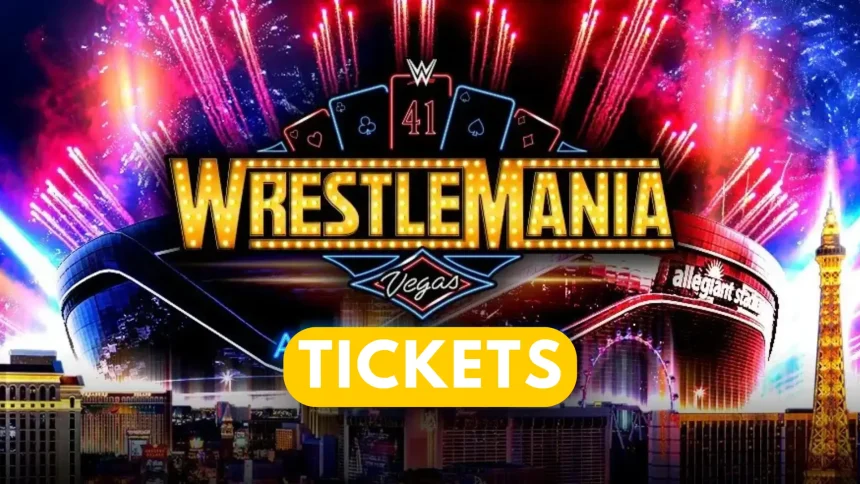 WrestleMania 41 Tickets Booking Details: Release Date, Prices & How to Get the Best Seats for this show