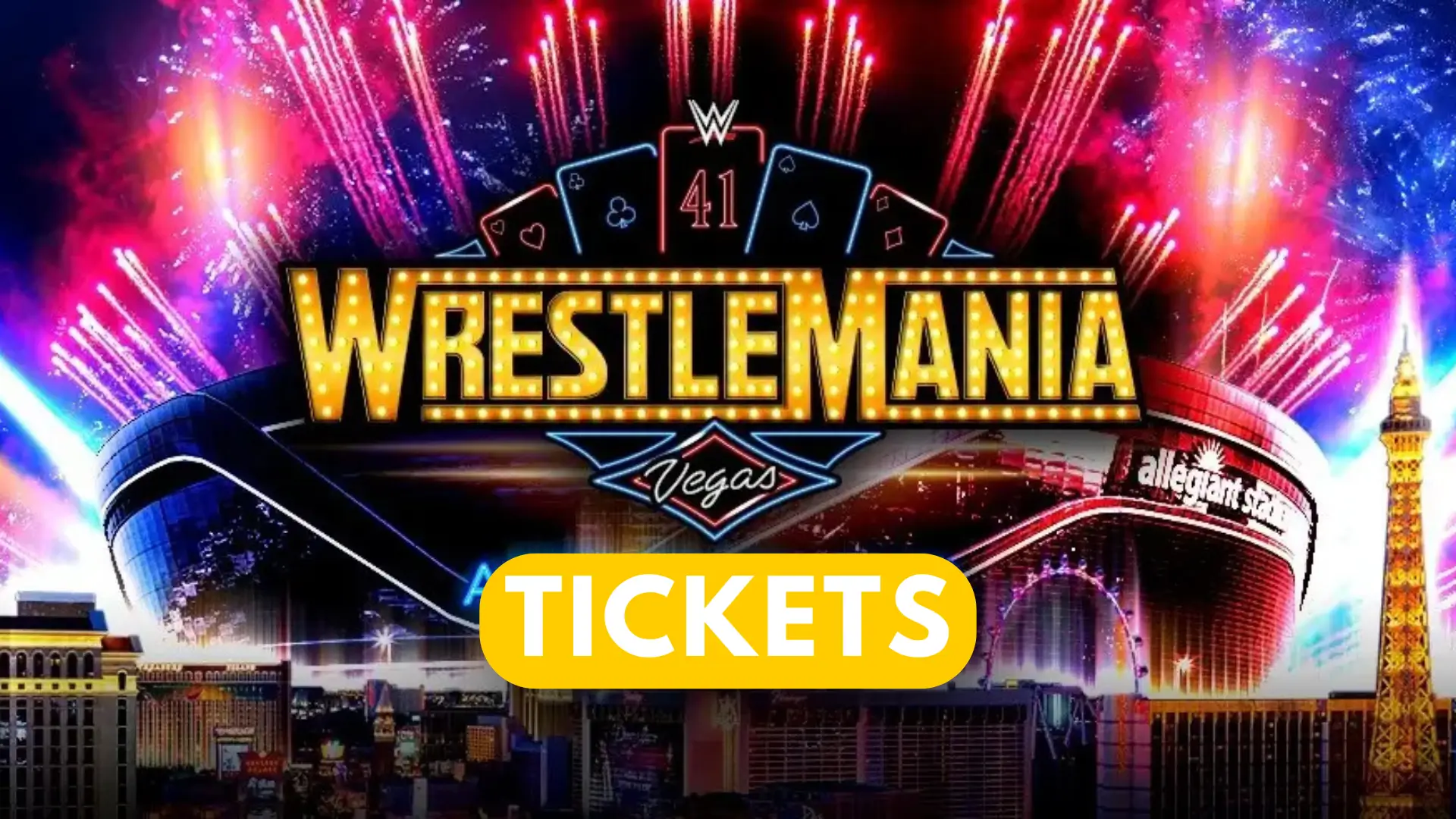 WrestleMania 41 Tickets Booking Details: Release Date, Prices & How to Get the Best Seats for this show