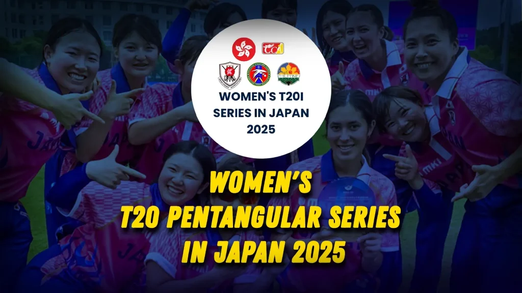 Womens T20 Pentangular Series in Japan 2025 Schedule, Teams, Venue announced