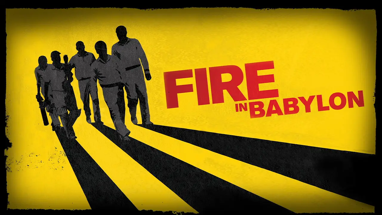 Fire in Babylon: Cricket