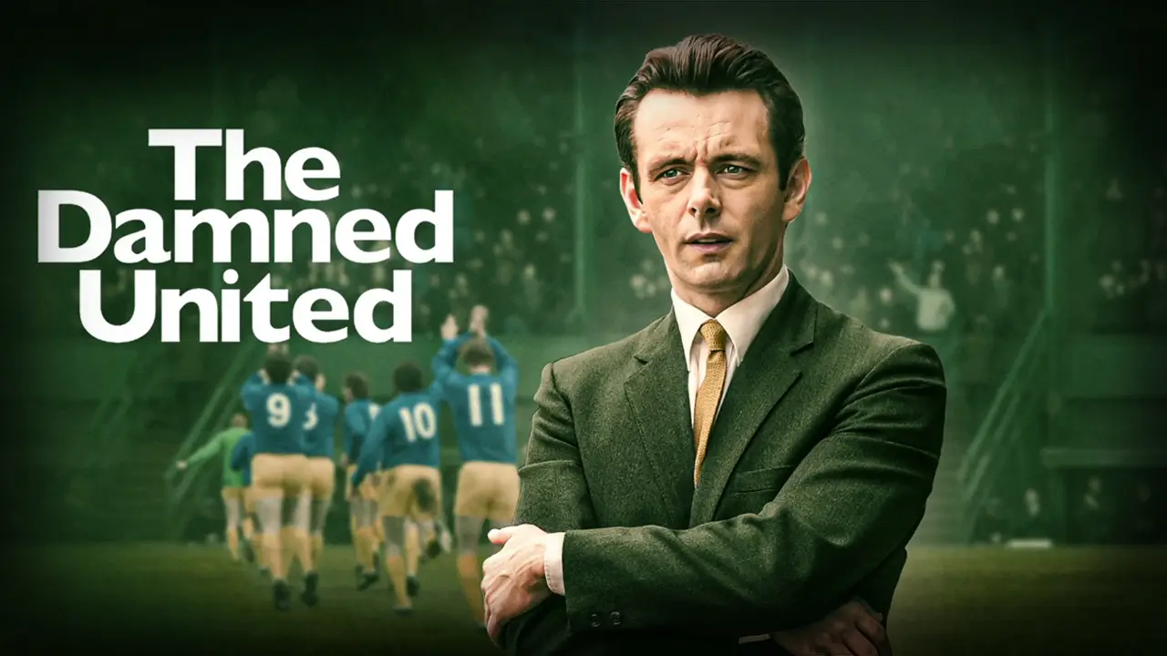 The Damned United: Best Football Films Inspired by Real Events