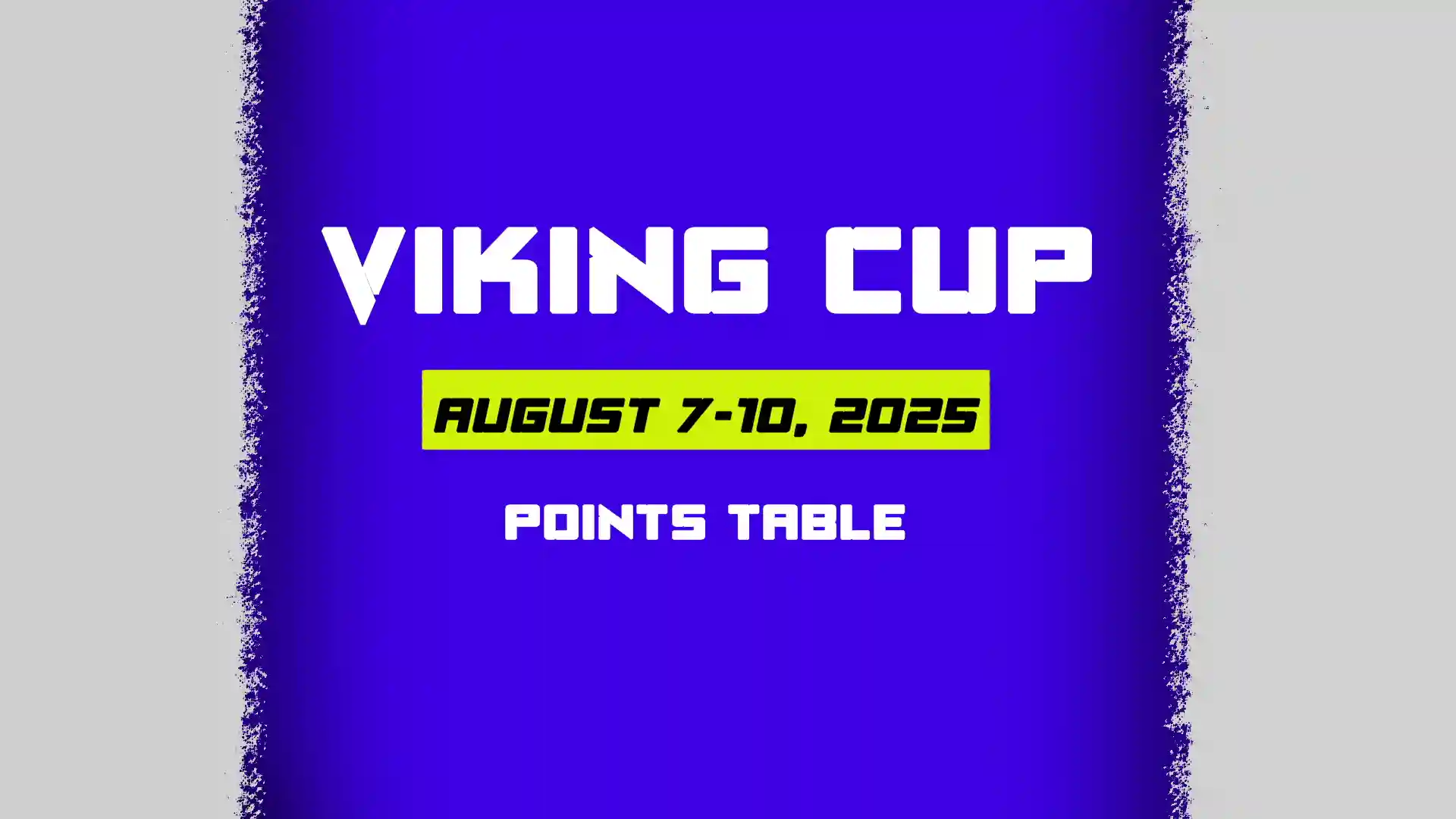 Viking Cup 2025 Points Table, Standing Rules, and Tournament Format Guide